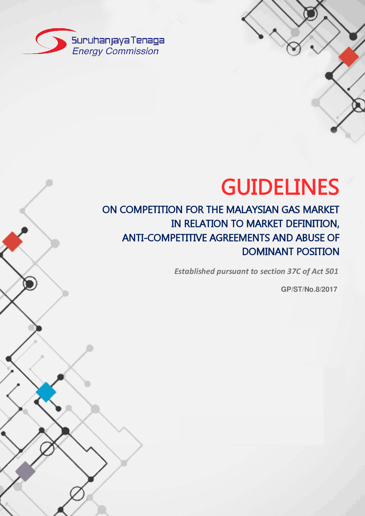 Guidelines on Competition for the Malaysian Gas Market in relation to Market Definition, Anti-Competitive Agreements and Abuse of Dominant Position