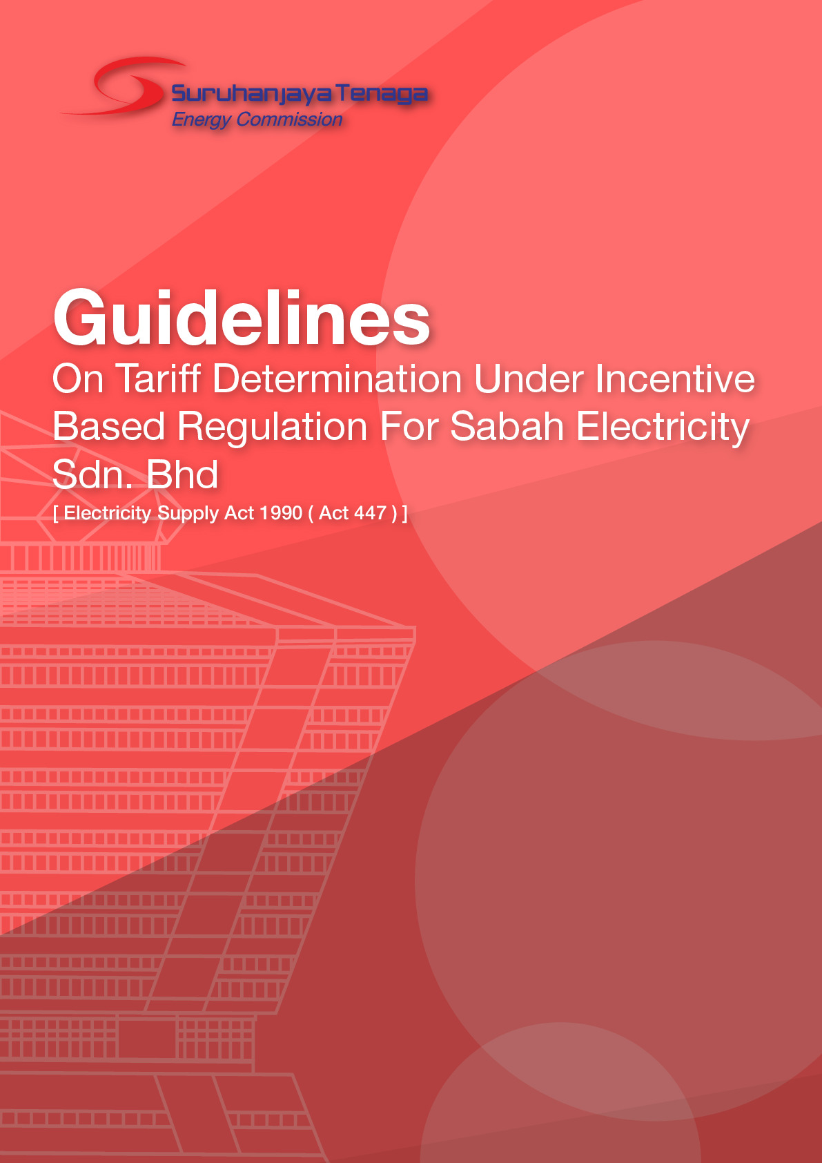 Guidelines On Tariff Determination Under Incentive Based Regulation for Sabah Electricity Sdn. Bhd