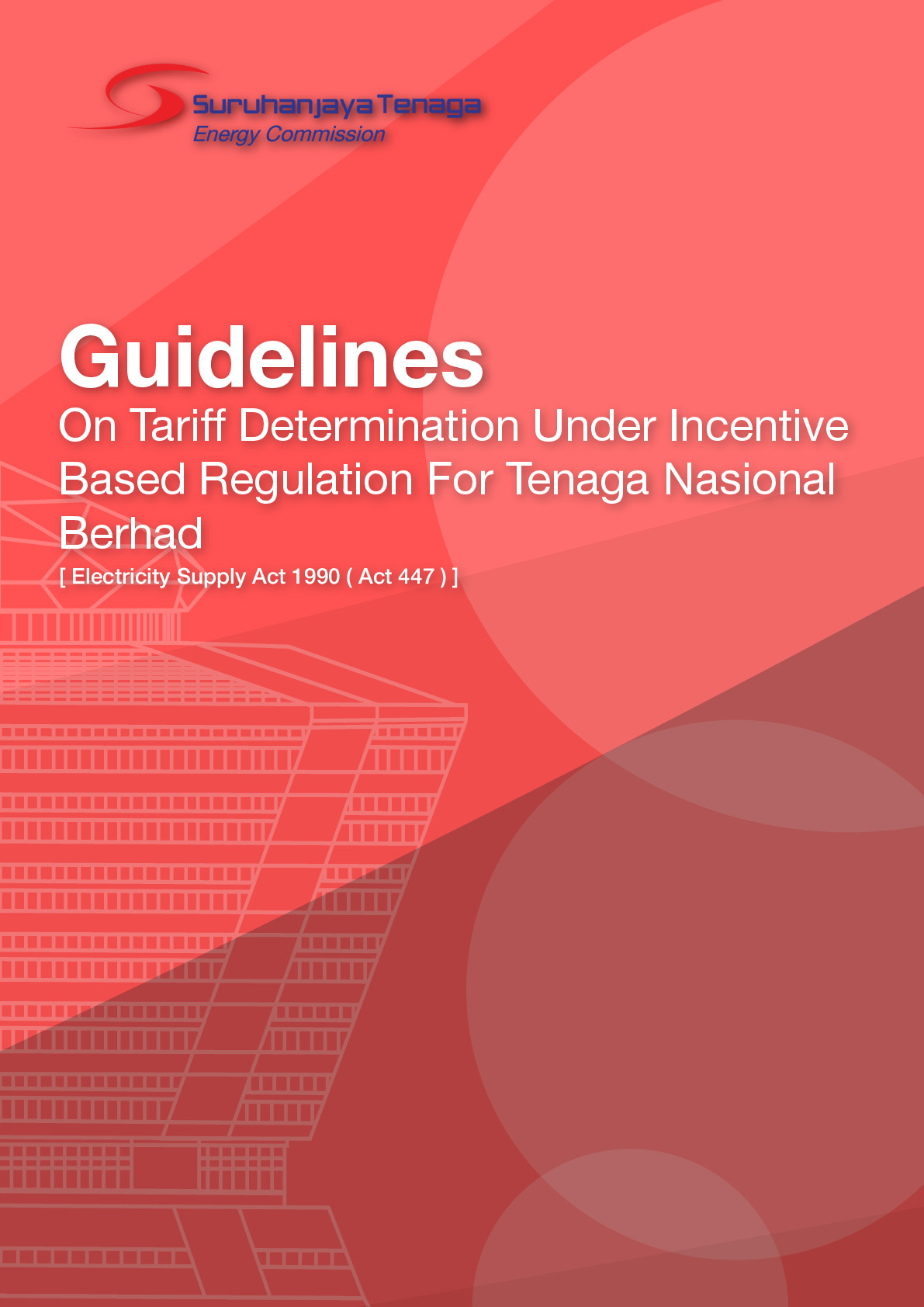 Guidelines On Tariff Determination Under Incentive Based Regulation for Tenaga Nasional Berhad