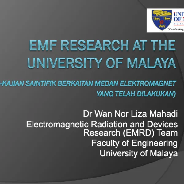 "Kajian-Kajian Saintifik Berkaitan Medan Elektromagnet Yang Telah Dilakukan" by Dr Wan Nor Liza Mahadi