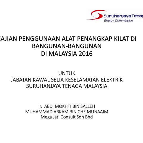 "Kajian Penggunaan Alat Penangkap Kilat Di Bangunan-Bangunan Di Malaysia 2016"