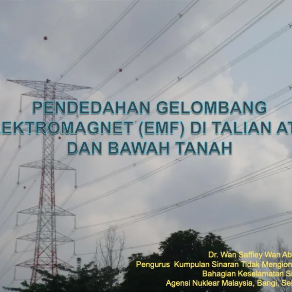 "Pendedahan Gelombang Elektromagnet (EMF) Di Talian Atas Dan Bawah Tanah" By Dr. Wan Saffiey Wan Abdullah