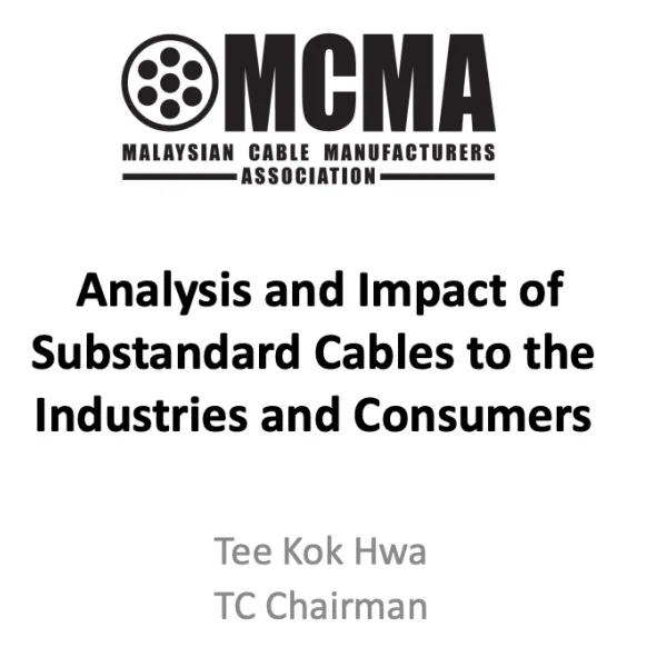 Analysis and Impact of Substandard Cables to the Industries and Consumers