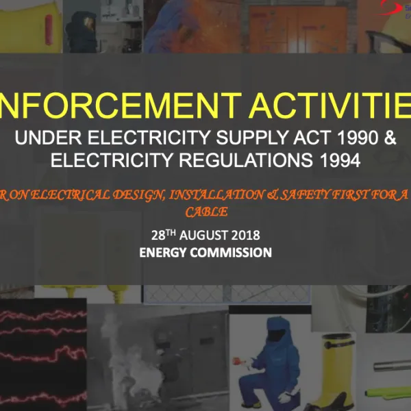 Enforcement Activities Under Electricity Supply Act 1990 & Electricity Regulations 1994