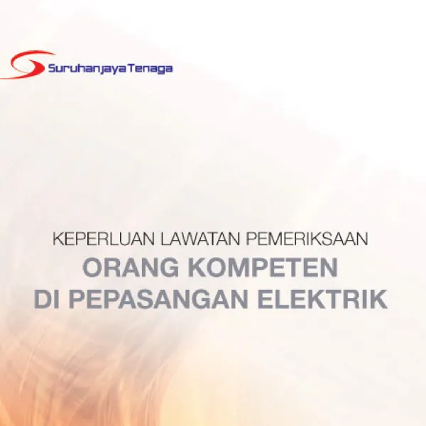Keperluan Lawatan Pemeriksaan Orang Kompeten di Pepasangan Elektrik