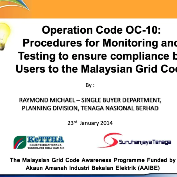 Operation Code OC-10: Procedures for Monitoring and Testing to ensure compliance by Users to the Malaysian Grid Code