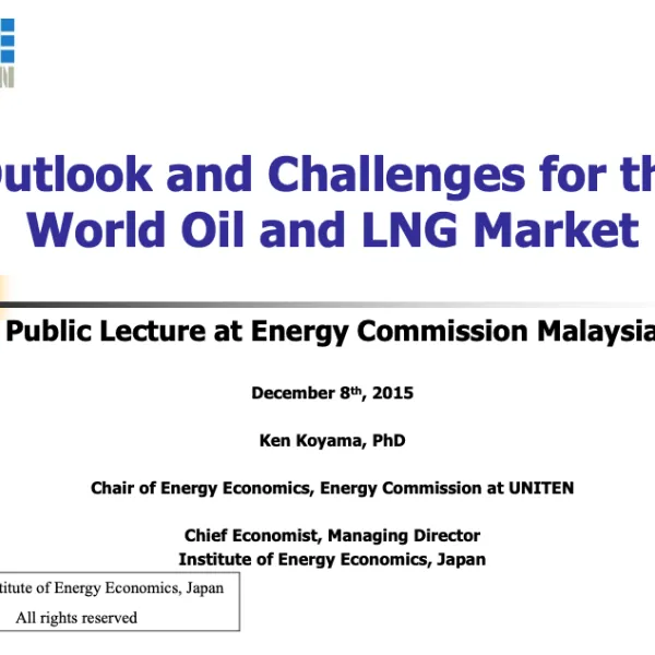 Outlook and Challenges for the world oil and LNG market