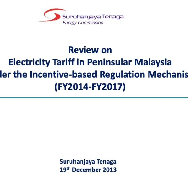 Review on Electricity Tariff in Peninsular Malaysia under the Incentive-based Regulation Mechanism