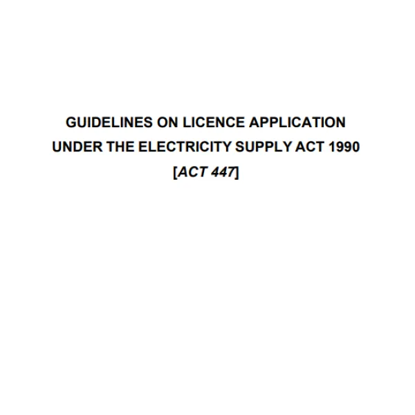 Guidelines On Licence Application Under The Electricity Supply Act 1990