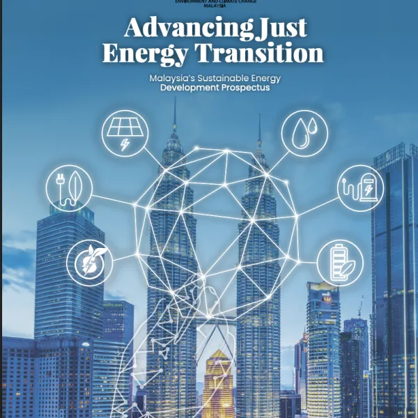 Advancing Just Energy Transition - Malaysia&rsquo;s Sustainable Energy Development Prospectus