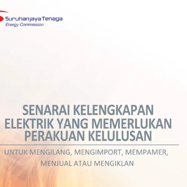 Senarai kelengkapan elektrik yang memerlukan perakuan kelulusan untuk mengilang, mengimport, mempamer, menjual atau mengiklan