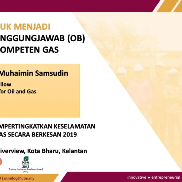 UTM - "Peluang untuk menjadi Orang Bertanggungjawab & Orang Kompeten Gas"